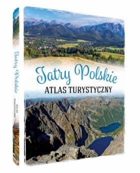 Tatry polskie. Atlas turystyczny - Barbara Zygmańska