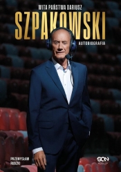Wita państwa Dariusz Szpakowski. Autobiografia - Szpakowski Dariusz, Przemysław Rudzki
