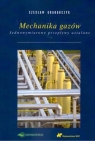 Mechanika gazów Jednowymiarowe przepływy ustalone Grabarczyk Czesław