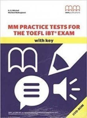 MM Practice Tests for the Toefl iBT Exam with key - Mitchell Q. H., Marileni Malkogianni