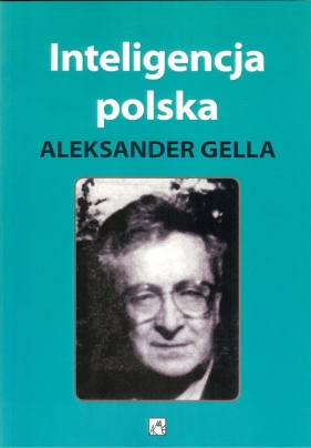 Inteligencja polska - Gella Aleksander