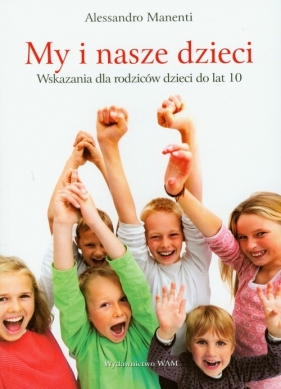 My i nasze dzieci - Manenti Alessandro