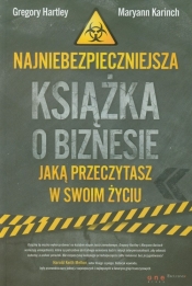 Najniebezpieczniejsza książka o biznesie jaką przeczytasz w swoim życiu