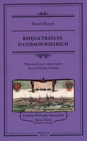 Księga trzecia o cudach wielkich - Paweł Ruszel