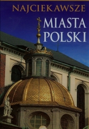 Najciekawsze miasta Polski - <br />