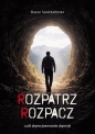 Rozpatrz rozpacz, czyli deprecjonowanie depresji - Rafał Santkowski