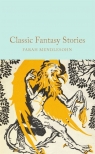 Classic Fantasy Stories wer. angielska Ed. Farah Mendlesohn