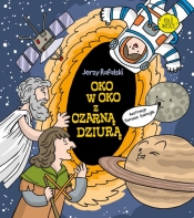 Oko w oko z czarną dziurą - Jerzy Rafalski