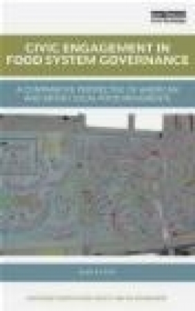 Civic Engagement in Food System Governance Alan Robert Hunt