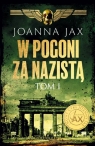 W pogoni za nazistą Tom 1 Joanna Jax