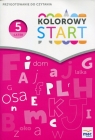 Kolorowy Start Pięciolatek Przygotowanie do czytania