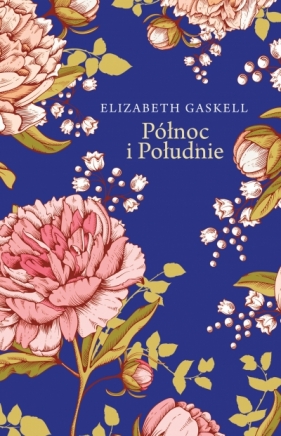 Północ i Południe (ekskluzywna edycja) - Elizabeth Gaskell