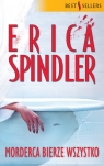 Morderca bierze wszystko  Erica Spindler