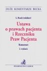 Ustawa o prawach pacjenta i Rzeczniku Praw Pacjenta. Komentarz