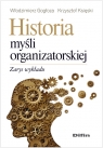  Historia myśli organizatorskiejZarys wykładu