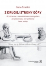 Z drugiej strony góryOczekiwane i nieoczekiwane następstwa przyjmowania Anna Szuster