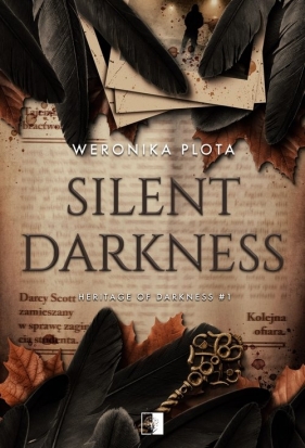 Heritage of Darkness. Tom 1. Silent Darkness - Weronika Plota