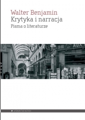 Krytyka i narracja - Walter Benjamin