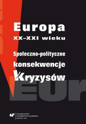 Europa XX-XXI wieku. Społeczno-polityczne... - Marcela Gruszczyk, Lech Krzyżanowski, Miłosz Skrzypek