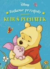 Bajkowe przygody. Disney Kubuś i Przyjaciele - Ewa Tarnowska, Ann Braybrooks