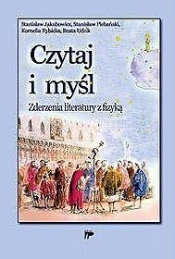 Czytaj i myśl - Jakubowicz Stanisław, Plebański Stanisław, Rybicka Kornelia, Udzik Beata