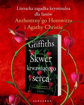 Skwer Krwawiącego Serca - Elly Griffiths