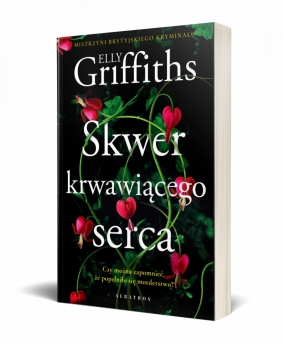 Skwer Krwawiącego Serca - Elly Griffiths