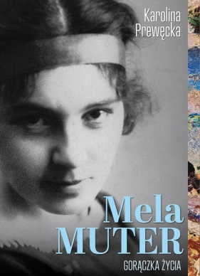 Mela Muter - Karolina Prewęcka