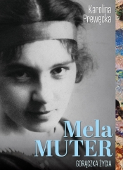 Mela Muter - Karolina Prewęcka
