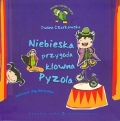 Niebieska przygoda klowna Pyzola - Czarkowska Iwona