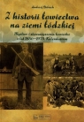 Z historii łowiectwa na ziemi łódzkiejMyśli i stowarzyszenia Dobiech Andrzej