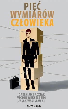 Pięć wymiarów człowieka - Darek Ambroziak, Jacek Wasilewski, Victor Wekselberg
