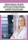 Uregulowania prawne dotyczące wykonywania zawodu pielęgniarki Stan Stychlerz Anna
