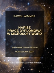Napisz pracę dyplomową w Microsoft Word - Wimmer Paweł