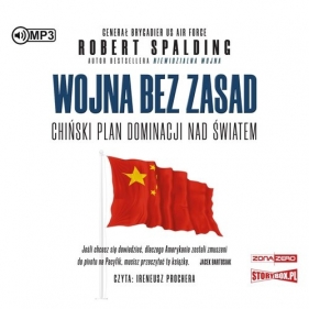 Wojna bez zasad Chiński plan dominacji nad światem (Audiobook) - Spalding Robert 