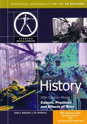 History: Causes, Practices and Effects of Wars. PB