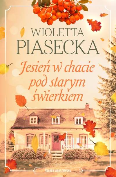 Jesień w chacie pod starym świerkiem