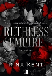 Royal Elite Tom 6 Ruthless Empire - Kent Rina