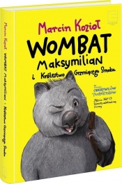Wombat Maksymilian i Królestwo Grzmiącego Smoka - Kozioł Marcin