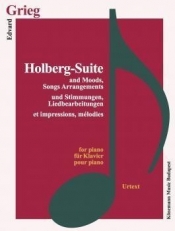 Grieg. Holberg Suite and Moods, Song Arrangements - Opracowanie zbiorowe