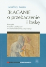 Błaganie o przebaczenie i łaskę Porządek rytualny i polityczny Geoffrey Koziol