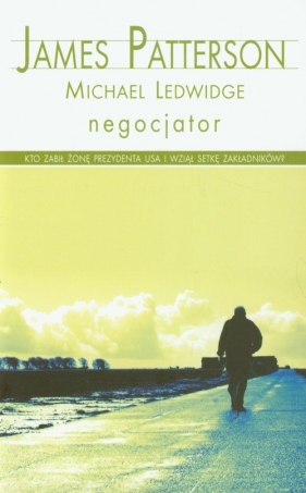 Negocjator - Patterson James, Ledwidge Michael