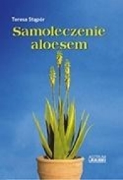 Samoleczenie aloesem - Teresa Stąpór