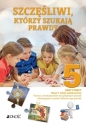 Szczęśliwi, którzy szukają prawdy. Karty pracy. Klasa V SP. Pomoce z dostosowaniem do specjalnych po