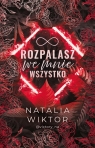 Rozpalasz we mnie wszystko Natalia Wiktor