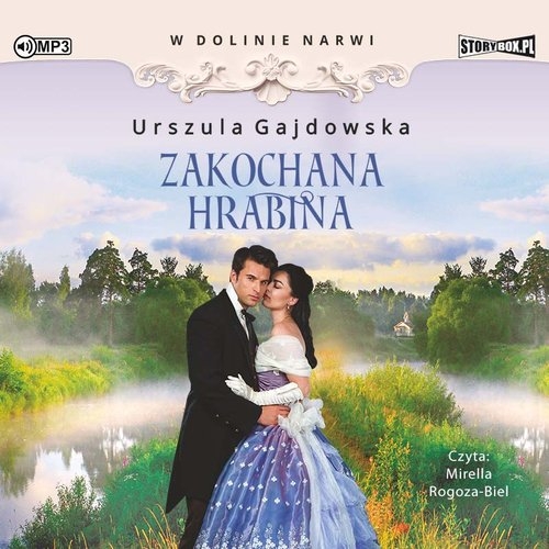 W dolinie Narwi Tom 3 Zakochana hrabina
	 (Audiobook)