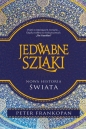 Jedwabne szlaki. Nowa historia świata - Peter Frankopan