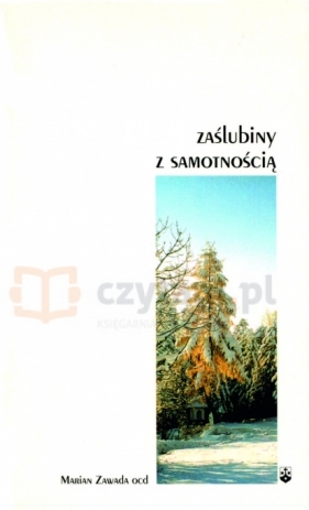 Zaślubiny z samotnością - Marian Zawada