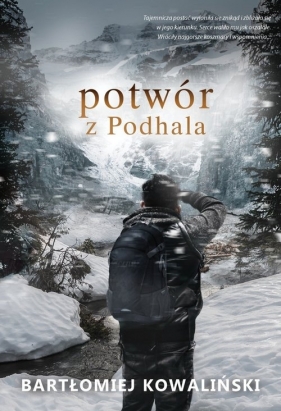 Potwór z Podhala / Dreams - Bartłomiej Kowaliński