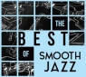 The Best Of Smooth Jazz